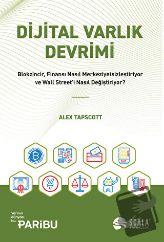 Dijital Varlık Devrimi - Alex Tapscott - Scala Yayıncılık - Fiyatı - Y