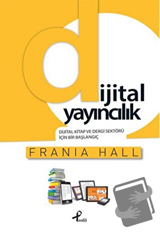 Dijital Yayıncılık - Frania Hall - Profil Kitap - Fiyatı - Yorumları -