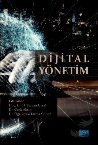 Dijital Yönetim - H. Tezcan Uysal - Nobel Akademik Yayıncılık - Fiyatı