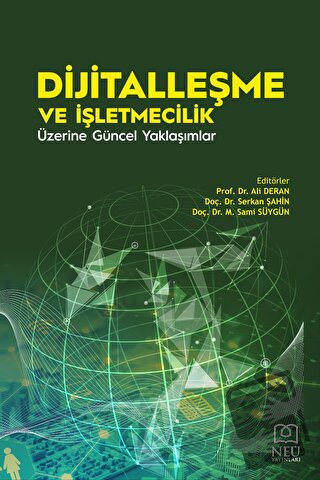 Dijitalleşme ve İşletmecilik Üzerine Güncel Yaklaşımlar - Kolektif - N