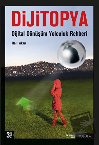 Dijitopya - Halil Aksu - Pusula Yayıncılık - Fiyatı - Yorumları - Satı