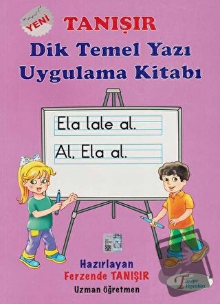 Dik Temel Yazı Uygulama Kitabı - Ferzende Tanışır - Tanışır Yayınları 