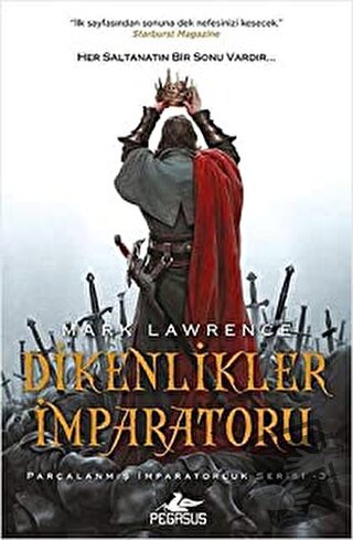 Dikenlikler İmparatoru - Mark Lawrence - Pegasus Yayınları - Fiyatı - 