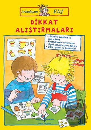 Dikkat Alıştırmaları - Arkadaşım Elif - Hanna Sörensen - İş Bankası Kü