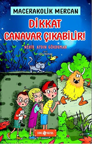 Dikkat Canavar Çıkabilir! - Macerakolik Mercan 4 - Nehir Aydın Gökduma