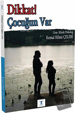 Dikkat ! Çocuğun Var - Kemal Hilmi Çelebi - Da Vinci Publishing - Fiya