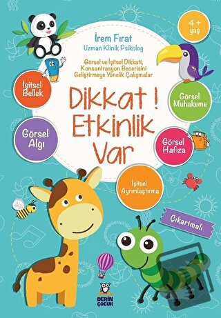 Dikkat! Etkinlik Var (4+ Yaş) - İrem Fırat - Derin Yayınları - Fiyatı 