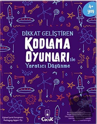 Dikkat Geliştiren Kodlama Oyunları ile Yaratıcı Düşünme - Kolektif - F