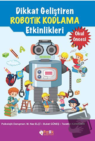 Dikkat Geliştiren Robotik Kodlama Etkinlikleri - Tacettin Kandemir - F