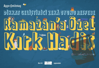 Dikkat Geliştirici Zeka Oyunu Resfebe Ramazan'a Özel Kırk Hadis - Ayşe