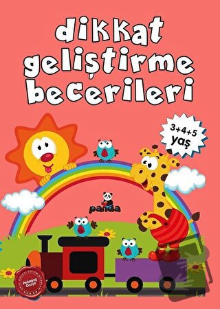 Dikkat Geliştirme Becerileri (3+4+5 Yaş) - Afife Çoruk - Beyaz Panda Y