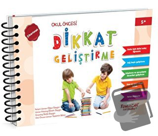 Dikkat Geliştirme - Okul Öncesi - (5 Yaş) - Oğuz Saygın - Yumurcak Yay