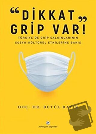 “Dikkat Grip Var" - Betül Batır - Milenyum Yayınları - Fiyatı - Yoruml