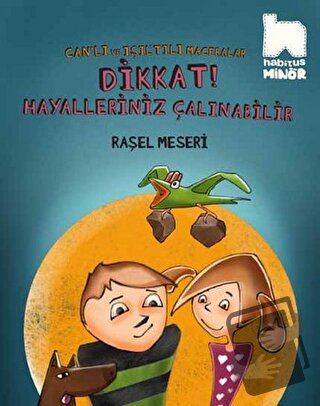 Dikkat Hayalleriniz Çalınabilir - Raşel Meseri - Habitus Kitap - Fiyat