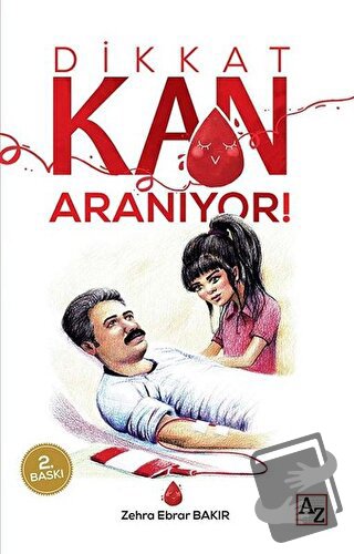 Dikkat Kan Aranıyor! - Zehra Ebrar Bakır - Az Kitap - Fiyatı - Yorumla