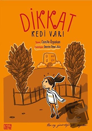 Dikkat Kedi Var! - Cemile Özyakan - Nota Bene Yayınları - Fiyatı - Yor