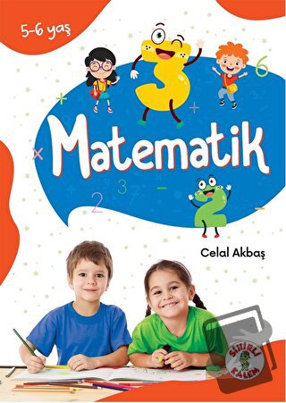 Dikkat Odaklı Etkinlik Kitabı Matematik 5-6 Yaş - Celal Akbaş - Sihirl