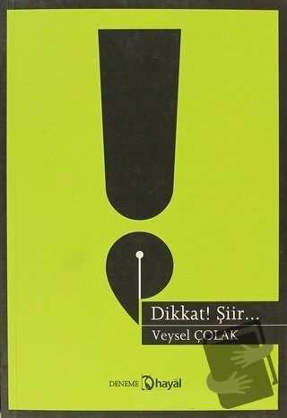 Dikkat Şiir - Veysel Çolak - Hayal Yayınları - Fiyatı - Yorumları - Sa