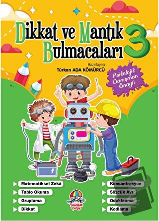 Dikkat ve Mantık Bulmacaları - 3 - Türkan Ada Kömürcü - Yağmur Çocuk -