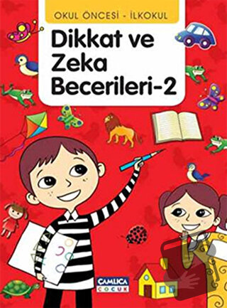 Dikkat ve Zeka Becerileri - 2 - Abdullah Özbek - Çamlıca Çocuk Yayınla