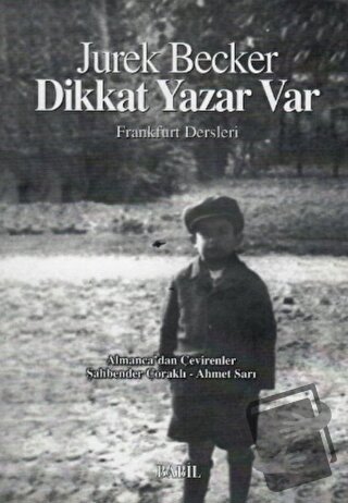 Dikkat Yazar Var - Jurek Becker - Babil Yayınları - Erzurum - Fiyatı -