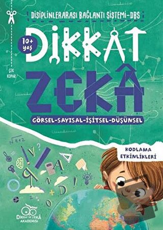 Dikkat Zeka 10+ Yaş: Disiplinlerarası Bağlantı Sistemi DBS - Mehmet Tü