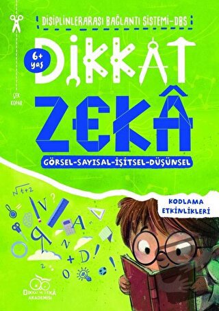 Dikkat Zeka 6+ Yaş: Disiplinlerarası Bağllantı Sistemi DBS - Mehmet Tü