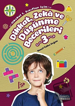 Dikkat Zeka ve Düşünme Becerileri 3 - Yusuf Talha Doğan - Çamlıca Çocu