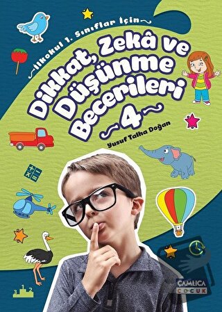 Dikkat Zeka ve Düşünme Becerileri 4 - Yusuf Talha Doğan - Çamlıca Çocu