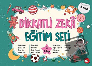 Dikkatli Zeka Eğitim Seti 3. Kitap - 5 Yaş - Neşe Duran - Beyaz Balina