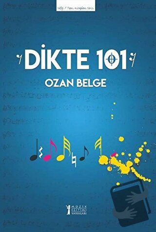 Dikte 101 - Ozan Belge - Müzik Eğitimi Yayınları - Fiyatı - Yorumları 