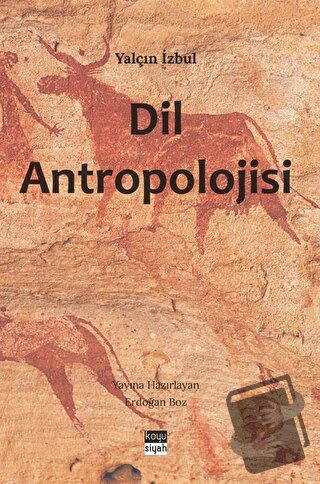 Dil Antropolojisi - Yalçın İzbul - Koyu Siyah Kitap - Fiyatı - Yorumla