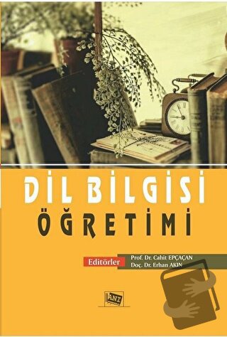 Dil Bilgisi Öğretimi - Cahit Epçaçan - Anı Yayıncılık - Fiyatı - Yorum