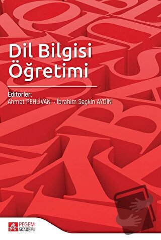 Dil Bilgisi Öğretimi - Ahmet Pehlivan - Pegem Akademi Yayıncılık - Fiy