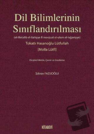 Dil Bilimlerinin Sınıflandırılması - Tokatlı Hasanoğlu Lütfullah - Kit