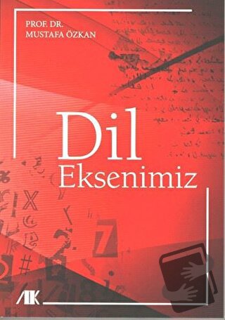 Dil Eksenimiz - Mustafa Özkan - Akademik Kitaplar - Fiyatı - Yorumları