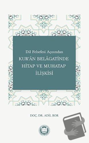 Dil Felsefesi Açısından Kur'an Belagatinde Hitap ve Muhatap İlişkisi -