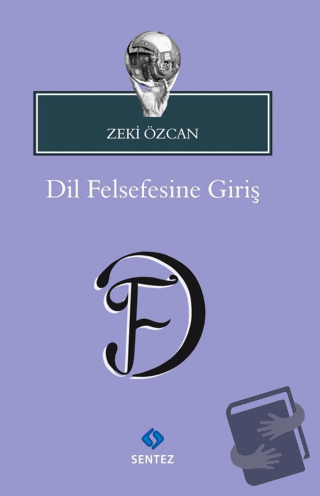 Dil Felsefesine Giriş - Zeki Özcan - Sentez Yayınları - Fiyatı - Yorum