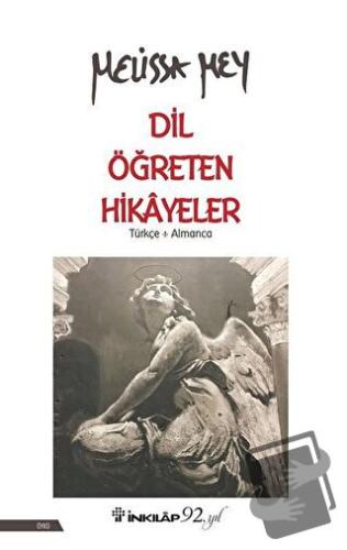 Dil Öğreten Hikayeler Türkçe-Almanca - Melissa Mey - İnkılap Kitabevi 