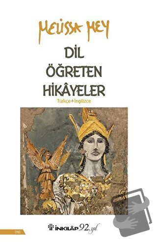 Dil Öğreten Hikayeler Türkçe-İngilizce - Melissa Mey - İnkılap Kitabev