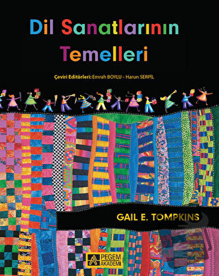 Dil Sanatlarının Temelleri - Gail E. Tompkins - Pegem Akademi Yayıncıl