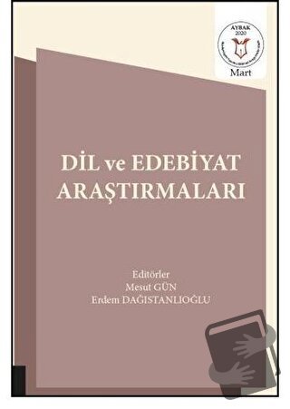 Dil ve Edebiyat Araştırmaları - Bilal Erdem Dağıstanlıoğlu - Akademisy