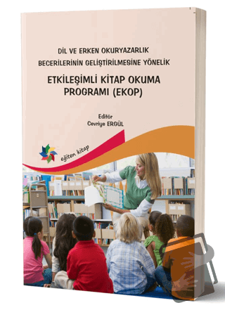 Dil ve Erken Okuryazarlık Becerilerinin Geliştirilmesine Yönelik Etkil