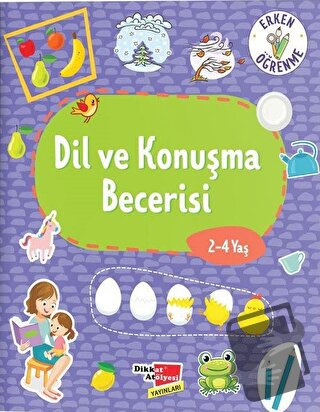 Dil ve Konuşma Becerisi - Kolektif - Dikkat Atölyesi Yayınları - Fiyat