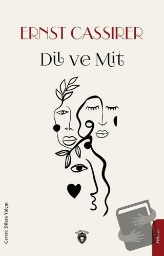 Dil ve Mit - Ernst Cassirer - Dorlion Yayınları - Fiyatı - Yorumları -