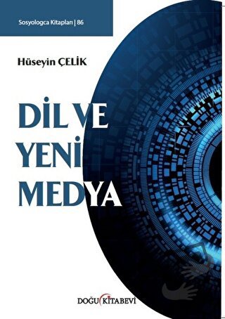 Dil ve Yeni Medya - Hüseyin Çelik - Doğu Kitabevi - Fiyatı - Yorumları