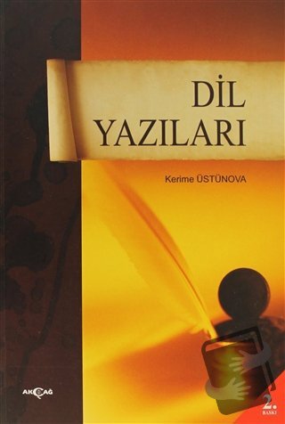 Dil Yazıları - Kerime Üstünova - Akçağ Yayınları - Fiyatı - Yorumları 