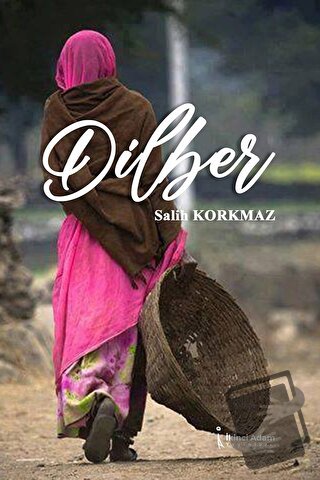 Dilber - Salih Korkmaz - İkinci Adam Yayınları - Fiyatı - Yorumları - 