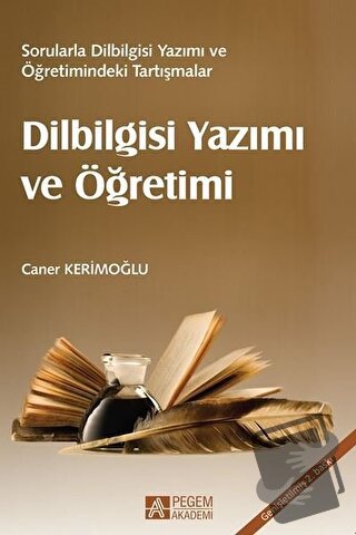 Dilbilgisi Yazımı ve Öğretimi - Caner Kerimoğlu - Pegem Akademi Yayınc