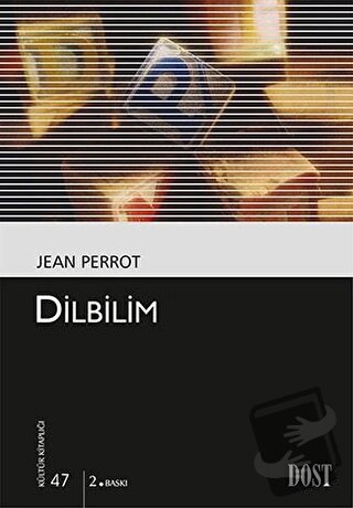 Dilbilim - Jean Perrot - Dost Kitabevi Yayınları - Fiyatı - Yorumları 